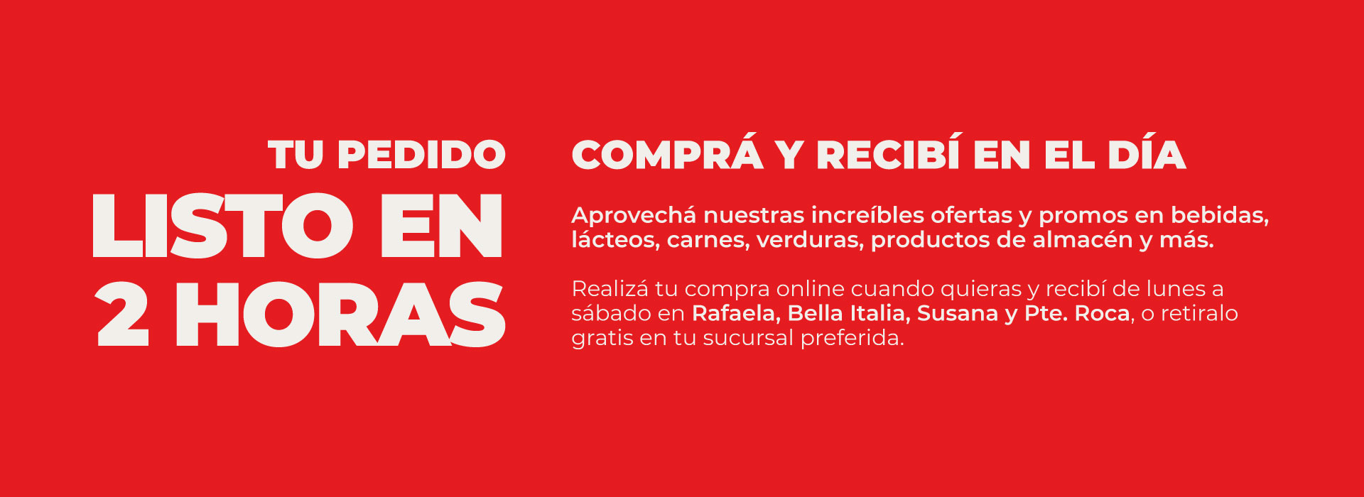 Tu pedido en 2 Hs.
